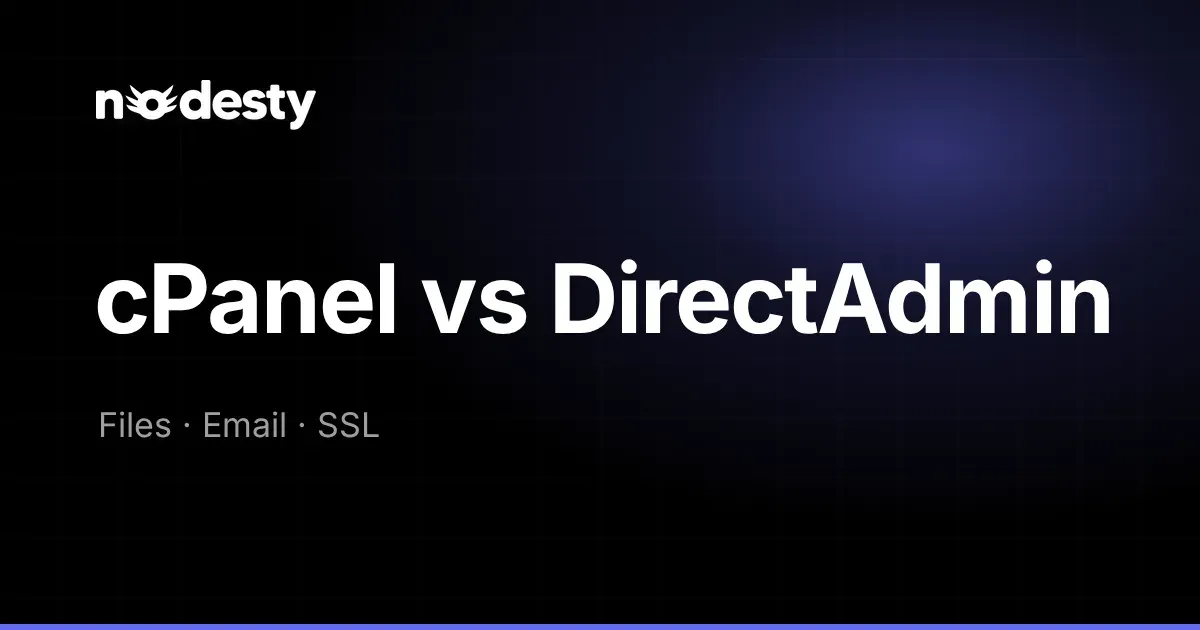Koyu Nodesty arka planında cPanel vs DirectAdmin yazısı ile Files, Email ve SSL ifadeleri