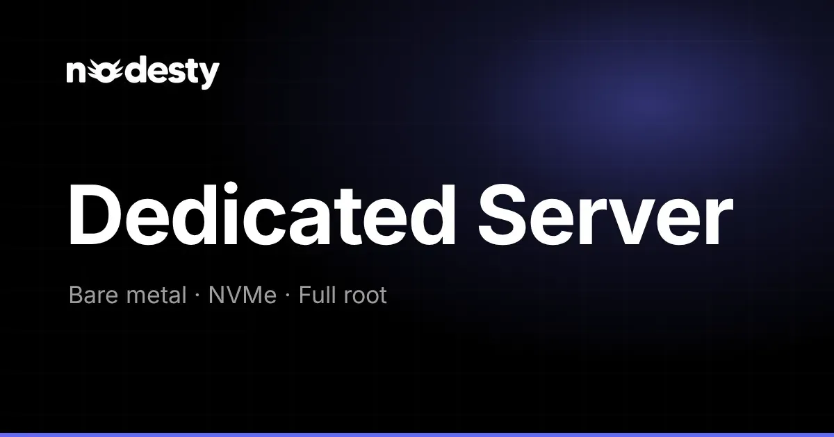 The words Dedicated Server with Bare metal, NVMe and Full root on a dark Nodesty background