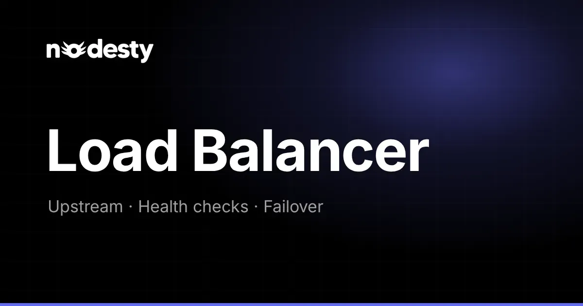 The words Load Balancer with Upstream, Health checks and Failover on a dark Nodesty background