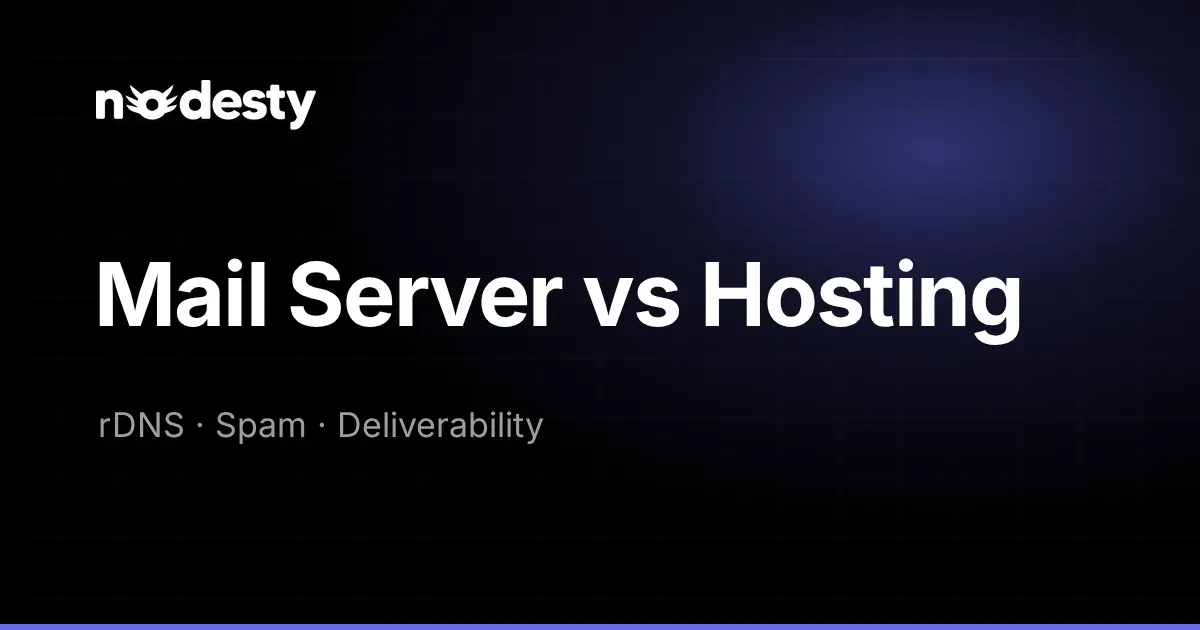 The words Mail Server vs Hosting with rDNS, Spam and Deliverability on a dark Nodesty background
