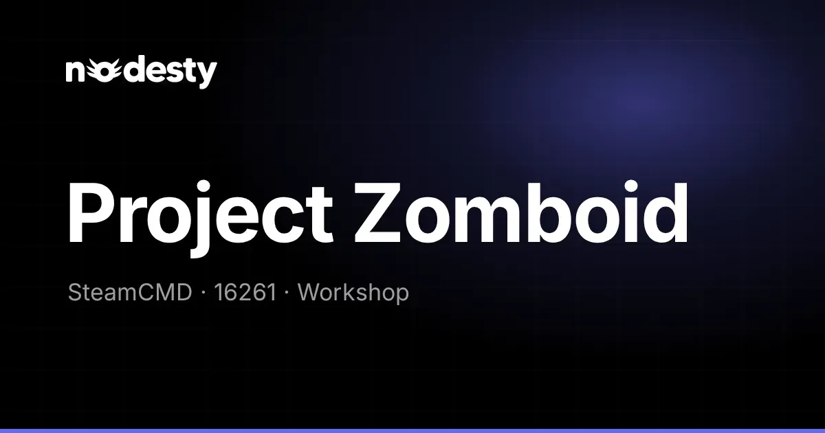 Koyu Nodesty arka planında Project Zomboid yazısı ile SteamCMD, 16261 ve Workshop ifadeleri
