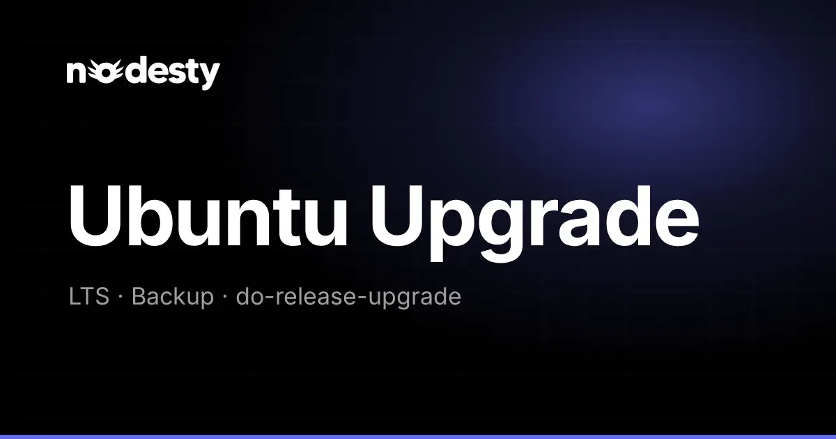The words Ubuntu Upgrade with LTS, Backup and do-release-upgrade on a dark Nodesty background