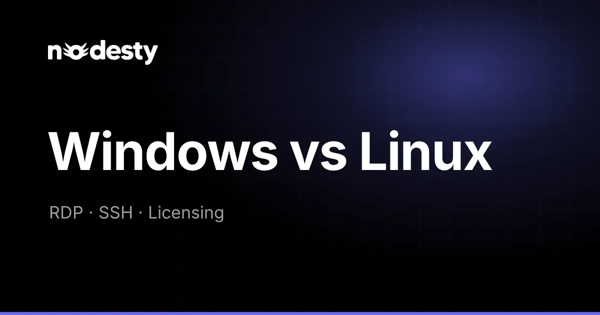 The words Windows vs Linux with RDP, SSH and Licensing on a dark Nodesty background