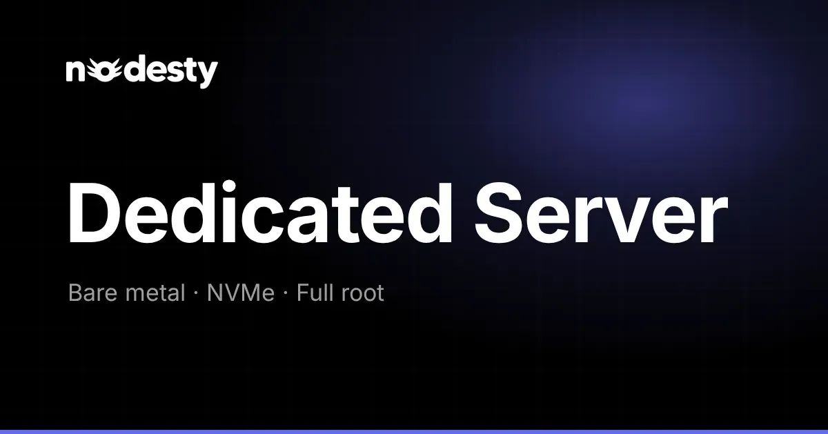 The words Dedicated Server with Bare metal, NVMe and Full root on a dark Nodesty background