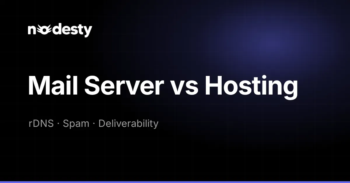 The words Mail Server vs Hosting with rDNS, Spam and Deliverability on a dark Nodesty background