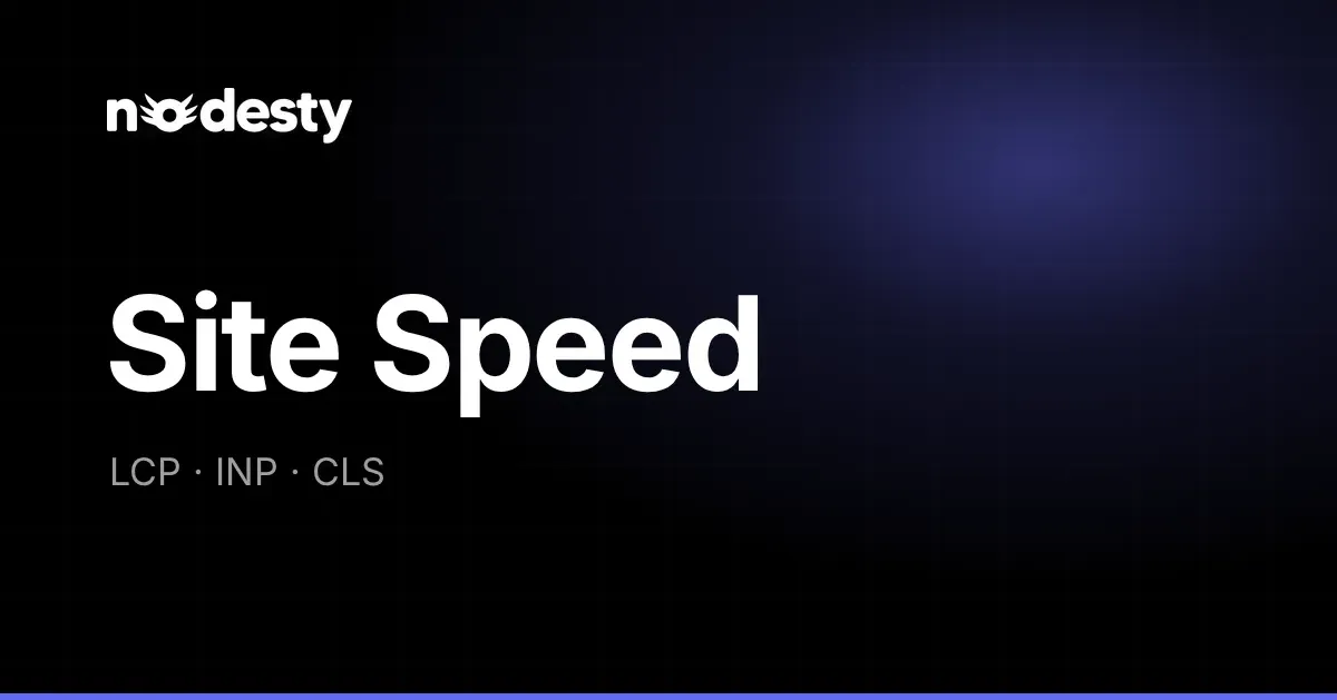 The words Site Speed with LCP, INP and CLS on a dark Nodesty background