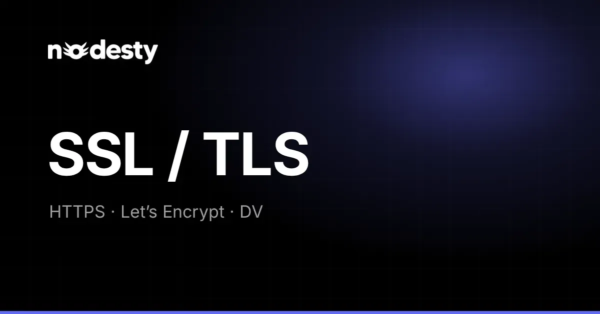 The words SSL / TLS with HTTPS, Let's Encrypt and DV on a dark Nodesty background