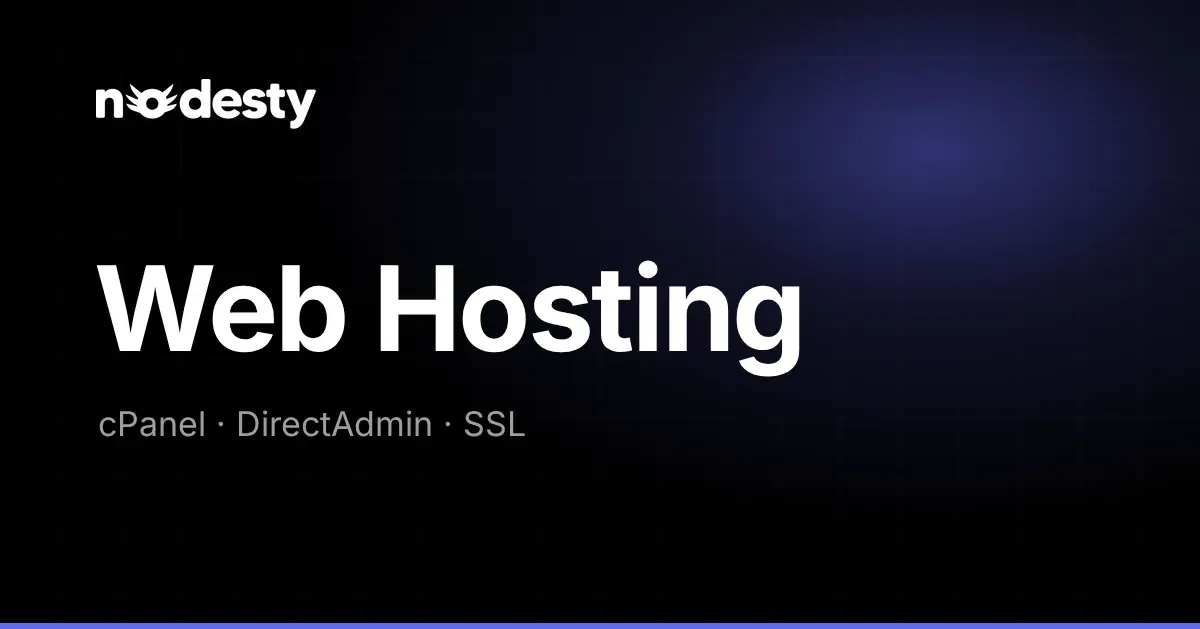 The words Web Hosting with cPanel, DirectAdmin and SSL on a dark Nodesty background